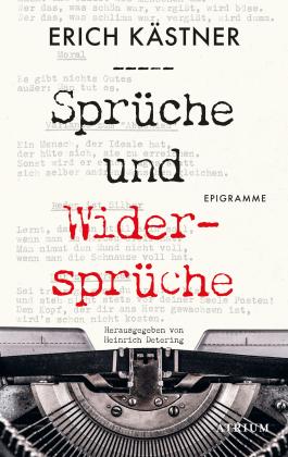 Heinrich Detering, Erich Kästner: Sprüche und Widersprüche 
