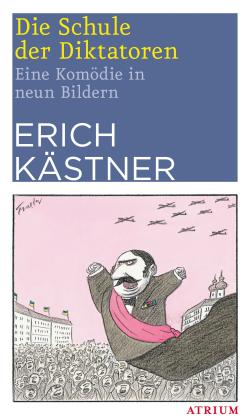 Erich Kästner, Chaval, Chavall, Hans Traxler: Die Schule der Diktatoren (NA) 