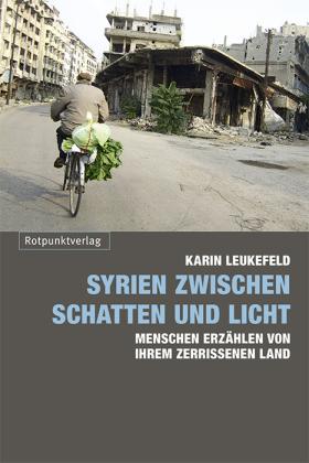 Karin Leukefeld: Syrien zwischen Schatten und Licht 