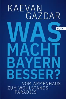 Kaevan Gazdar: Was macht Bayern besser? 