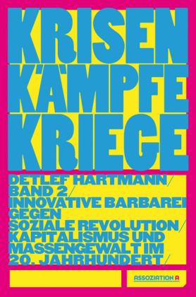 Detlef Hartmann: Krisen – Kämpfe – Kriege, Band 2 