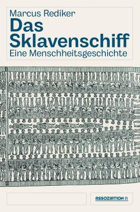 Marcus Rediker: Das Sklavenschiff 