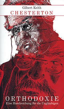 Gilbert Keith Chesterton: Orthodoxie 