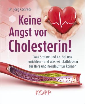 Jörg Conradi, Jörg Dr. Conradi: Keine Angst vor Cholesterin! 