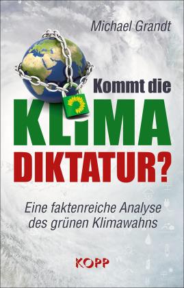 Michael Grandt: Kommt die Klima-Diktatur? 