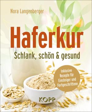 Nora Langenberger: Haferkur 