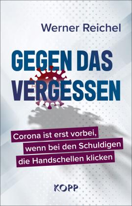 Werner Reichel: Gegen das Vergessen 