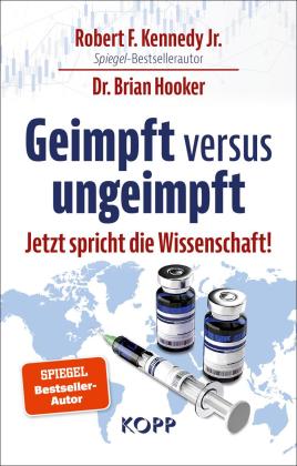 Brian Dr. Hooker, Brian Hooker, Robert F. Kennedy Jr.: Geimpft versus ungeimpft 