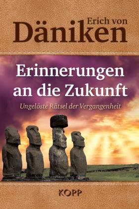Erich Von Däniken: Erinnerungen an die Zukunft 