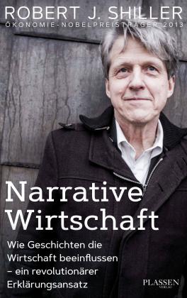 Robert J. Shiller: Narrative Wirtschaft 