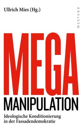 Ullrich Mies: Mega Manipulation 