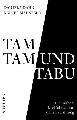 Daniela Dahn, Rainer Mausfeld: Tamtam und Tabu 