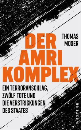 Thomas Moser: Der Amri-Komplex 