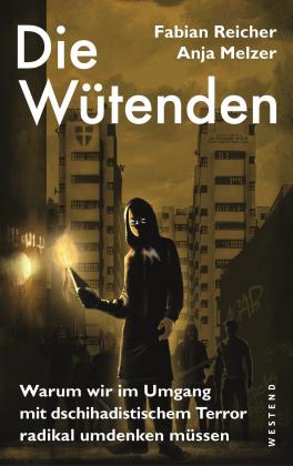 Anja Melzer, Fabian Reicher: Die Wütenden 