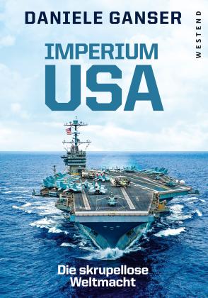 Daniele Ganser: Imperium USA 