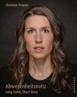 Christine Prayon: Abwesenheitsnotiz 