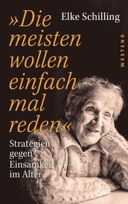 Elke Schilling: »Die meisten wollen einfach mal reden« 