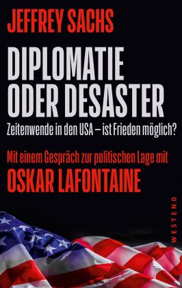 Jeffrey Sachs: Diplomatie oder Desaster 