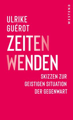 Ulrike Guérot: ZeitenWenden 