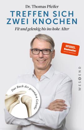 Thomas Dr. Pfeifer, Thomas Pfeifer: Treffen sich zwei Knochen 