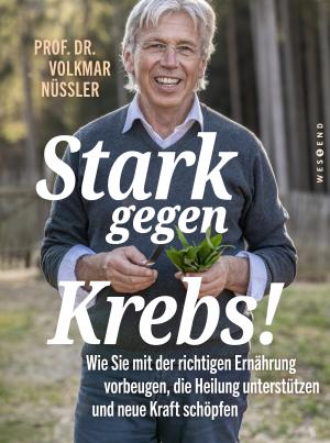 Volkmar Nüssler: Stark gegen Krebs! 