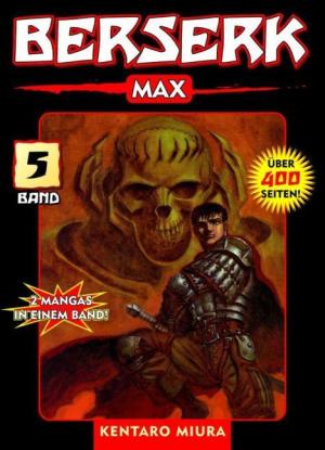 Kentaro Miura, Jon Schmitt-Weigand: Berserk Max 05 