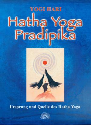Yogi Hari: Hatha Yoga Pradipika 