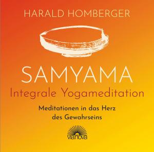 Harald Homberger: Samyama Integrale Yogameditation 