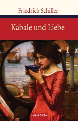 Friedrich Schiller: Kabale und Liebe 