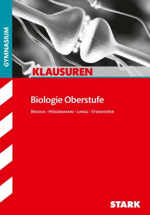 Rolf Brixius, Christiane Högermann, Dr. Christiane Högermann, Werner Lingg, Harald Steinhofer: STARK Biologie Oberstufe - Klausuren Gymnasium 