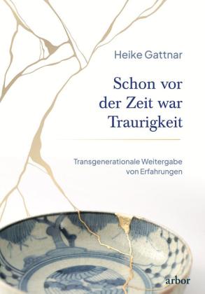 Heike Gattnar: Schon vor der Zeit war Traurigkeit 