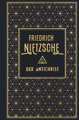 Friedrich Nietzsche: Der Antichrist 
