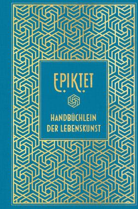 Epiktet: Epiktet: Handbüchlein der Lebenskunst 