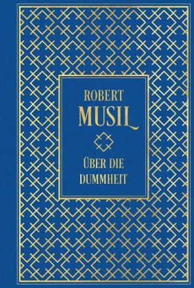 Robert Musil: Über die Dummheit 