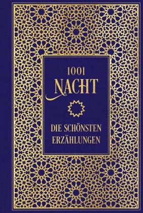 1001 Nacht: Die schönsten Erzählungen 