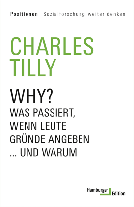 Charles Prof. Dr. Tilly, Charles Tilly: Why? 