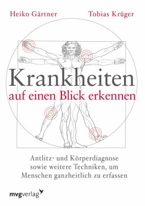 Heiko Gärtner, Tobias Krüger: Krankheiten auf einen Blick erkennen 