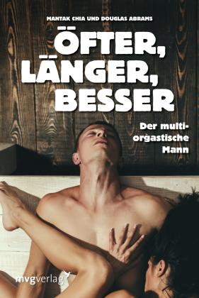 Douglas Abrams, Mantak Chia: Öfter, länger, besser 