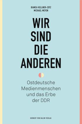 Bianca Kellner-Zotz, Michael Meyen: Wir sind die anderen 