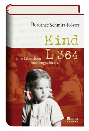 Dorothee Schmitz-Köster: Kind L 364 