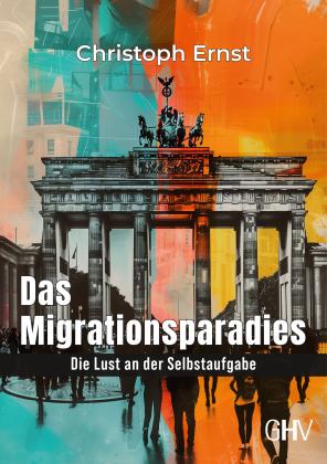 Christoph Ernst: Das Migrationsparadies 