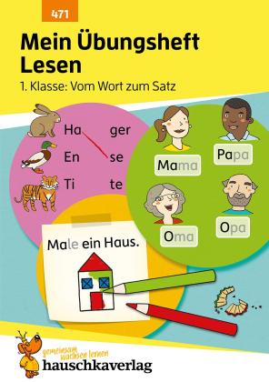 Mascha Greune, Agnes Spiecker: Mein Übungsheft Lesen 1. Klasse - Vom Wort zum Satz 
