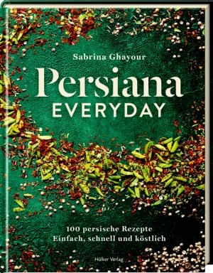 Sabrina Ghayour: Persiana Everyday 