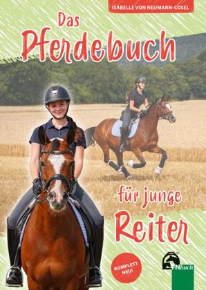 Isabelle von Neumann-Cosel: Das Pferdebuch für junge Reiter 