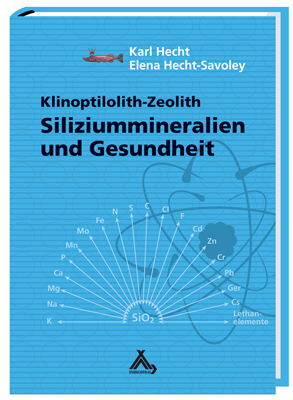Karl Hecht, Elena Hecht-Savoley: Siliziummineralien und Gesundheit 