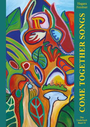 Hagara Feinbier: Come Together Songs – Liederbuch Band IV 