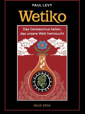 Paul Levy: Wetiko 