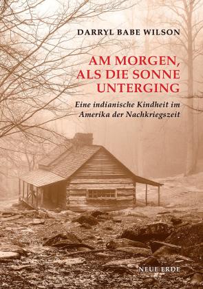 Darryl Wilson: Am Morgen als die Sonne unterging 