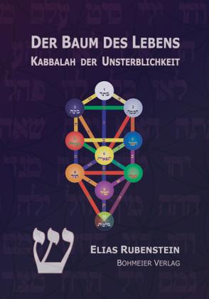 Elias Rubenstein: Der Baum des Lebens - Kabbalah der Unsterblichkeit 