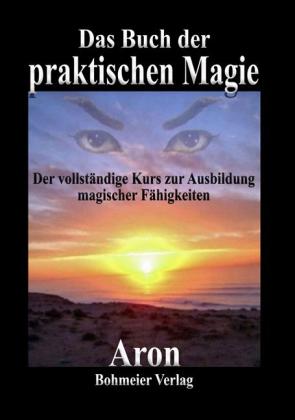 Aron: Das Buch der praktischen Magie 